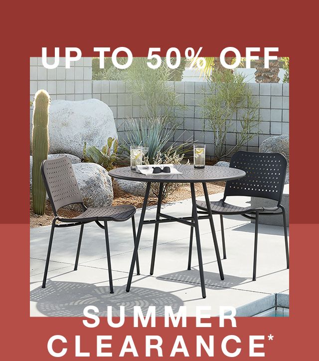 Up to 50% off Summer Clearance*
