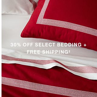 30% OFF SELECT BEDDING + FREE SHIPPING