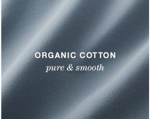 ORGANIC COTTON