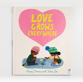 Love Grows Everywhere Book