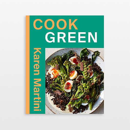 Cook Green Cookbook by Karen Martini