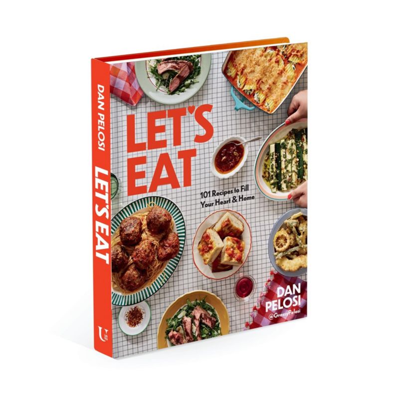 "Let's Eat: 101 Recipes to Fill Your Heart and Home" Cookbook by Dan Pelosi