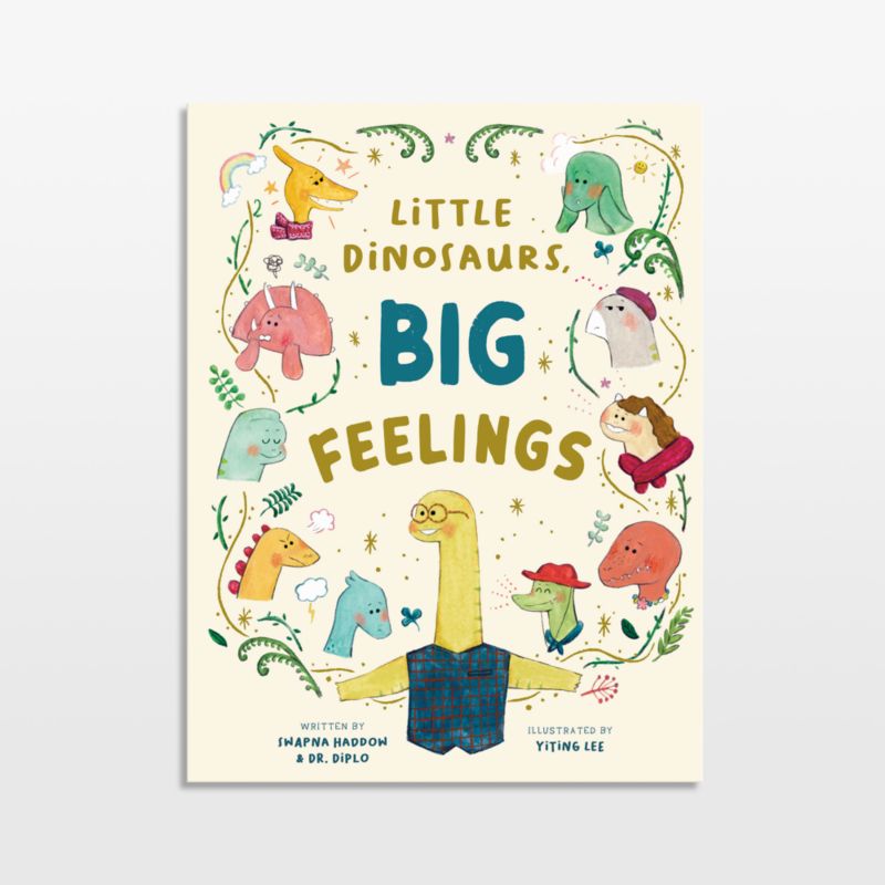 Little Dinosaurs, Big Feelings Kids Book by Swapna Haddow - image 0 of 7