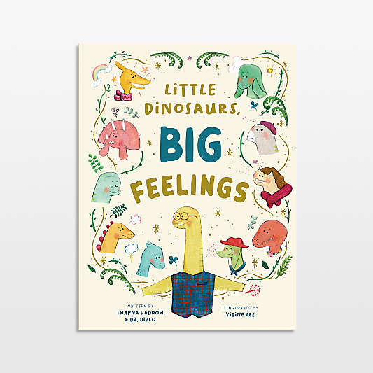 Little Dinosaurs, Big Feelings Kids Book by Swapna Haddow