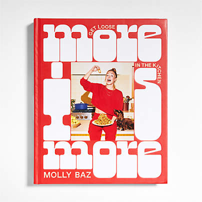 "More is More" Cookbook by Molly Baz