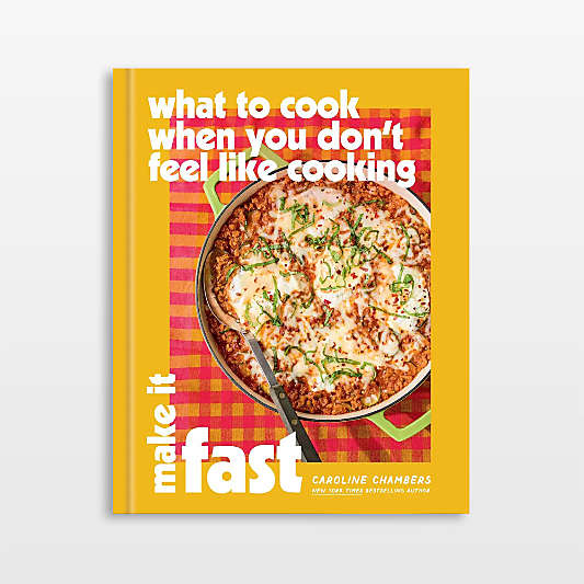 Make it Fast by Caroline Chambers Cookbook