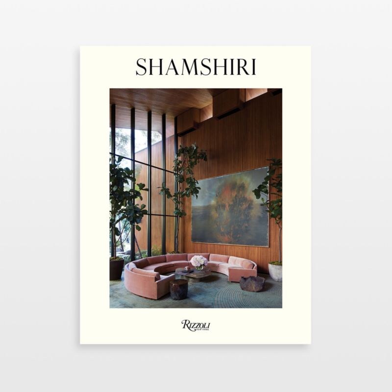 "Shamshiri: Interiors" Architecture and Design Book by Pamela and Ramin Shamshiri - image 0 of 3