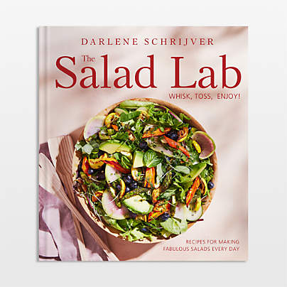 The Salad Lab: Whisk, Toss, Enjoy!