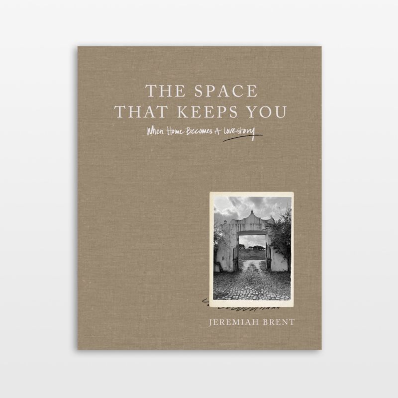 "The Space That Keeps You" Home Decor Book by Jeremiah Brent - image 0 of 4