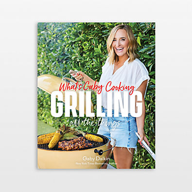 View What's Gaby Cooking: Grilling All the Things details