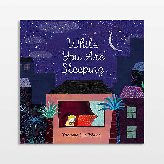 While You Are Sleeping Kids Bedtime Stories by Mariana Ruiz Johnson