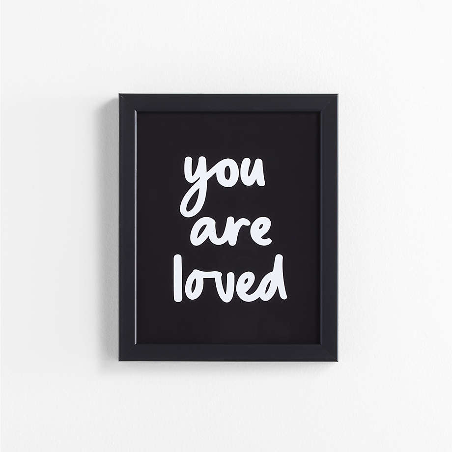 You Are Loved Framed Wall Art Print + Reviews Crate & Kids